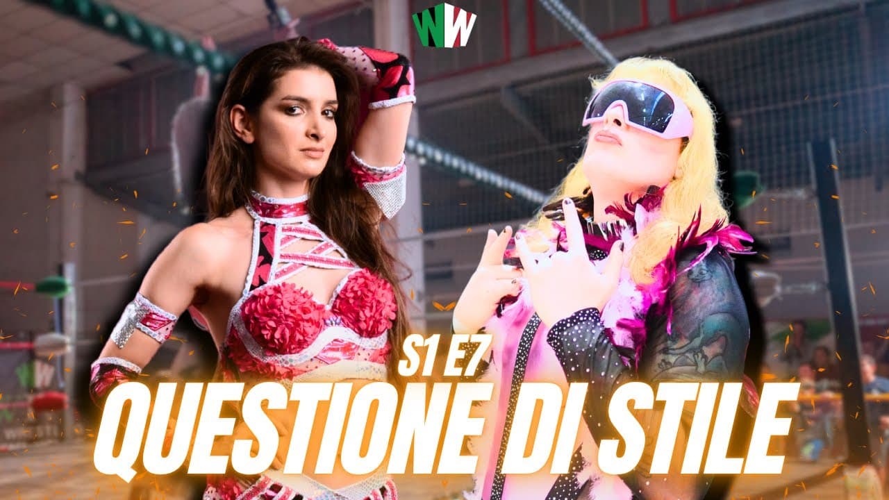 S1 E7 - Questione di Stile - WIVA Rebirth 2025