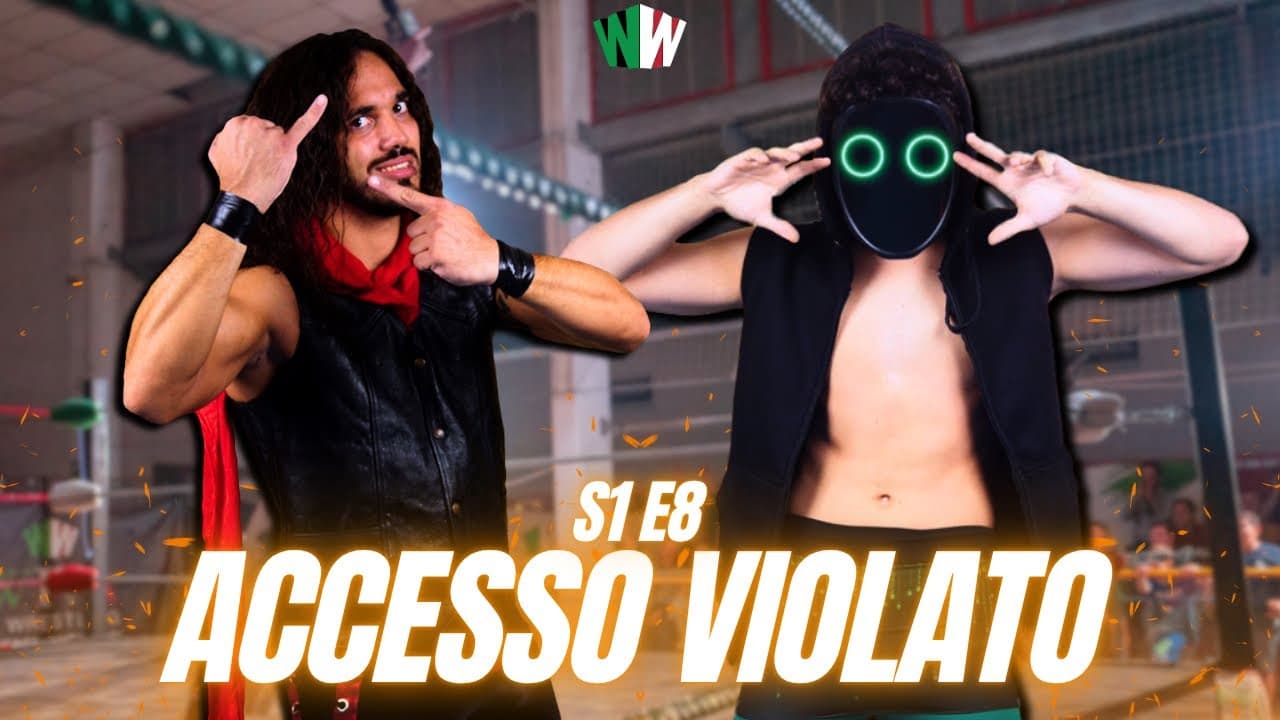 S1 E8 - Accesso Violato - WIVA Rebirth 2025